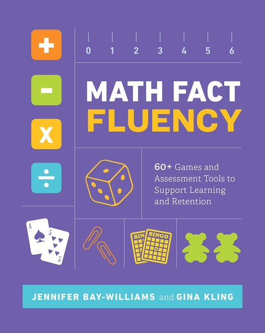 Math Fact Fluency: 60+ Games & Assessment Tools for K–8